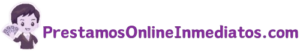 PrestamosOnlineInmediatos.com